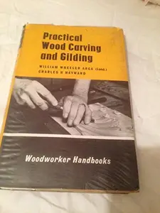 USED Book - Practical Wood Carving and Gilding by William Wheeler (Hardcover) - english