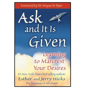 Ask and It Is Given: Learning to Manifest Your Desires