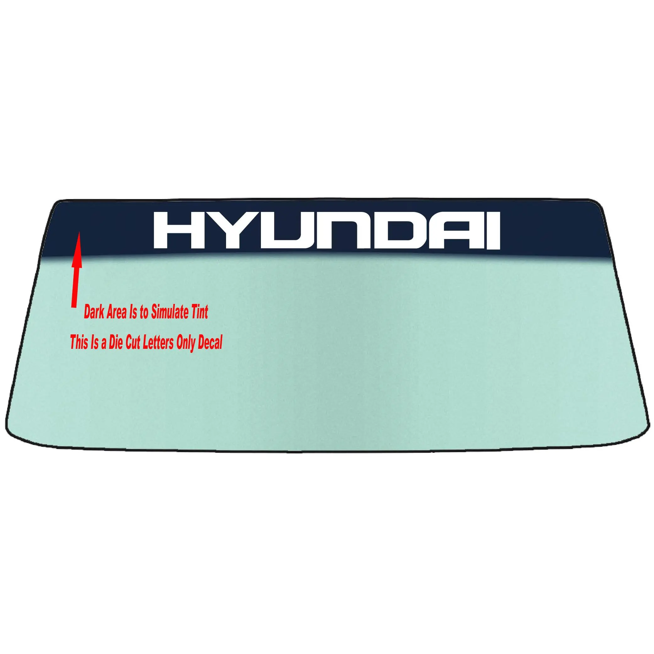 Fits A HYUNDAI Vehicle Custom Windshield Banner Graphic Die Cut Decal - Vinyl Application Tool Included