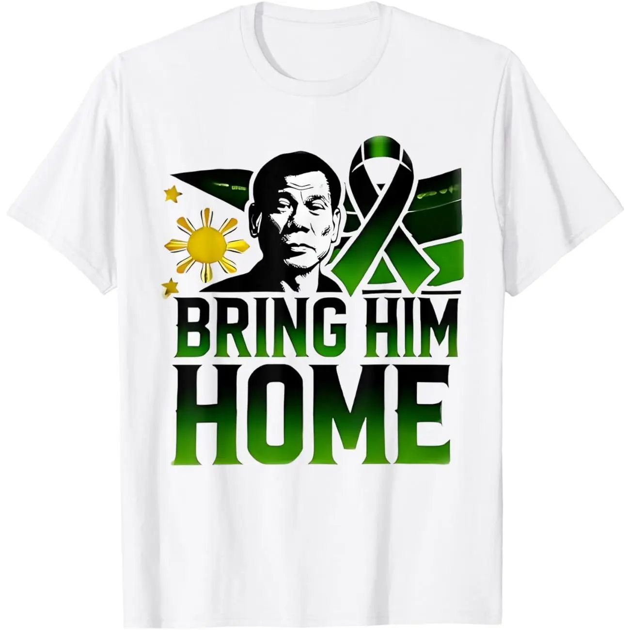 Duterte Bring Him Home Philippines PRRD DU30 Supporter T-Shirt SYO