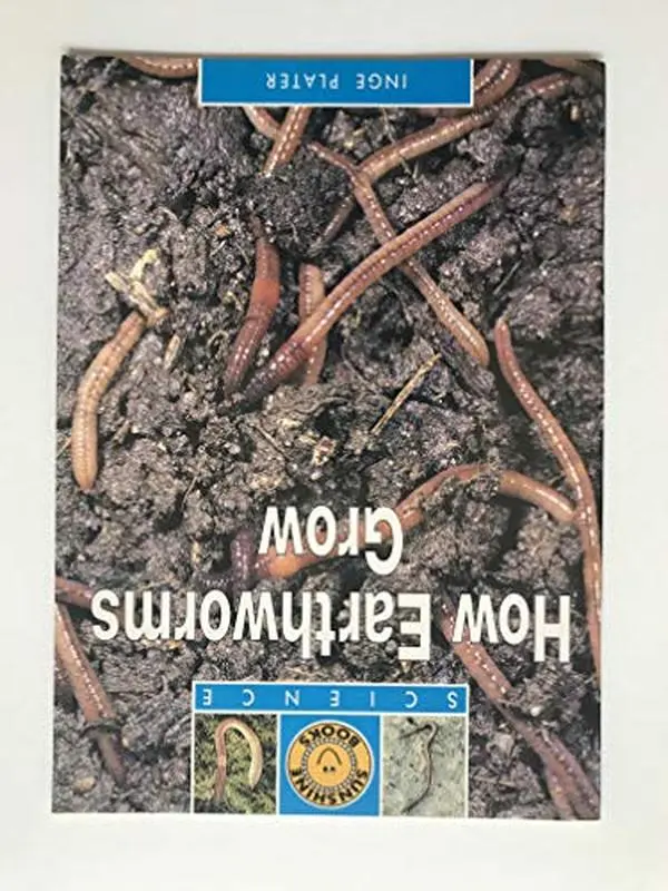 USED-How earthworms grow (Sunshine books. Science) by Inge Plater (Unknown)