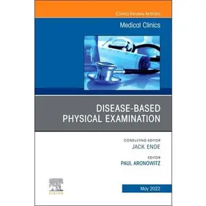 USED-Diseases and the Physical Examination, an Issue of Medical Clinics of North America: Volume 106-3 (Hardcover)