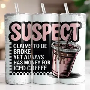 Suspect | 20oz Skinny sublimation transfer print out (TRANSFER ONLY, NOT A FINISHED TUMBLER)