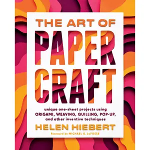 The Art of Papercraft by Helen Hiebert, Michael G. LaFosse [Paperback Book]