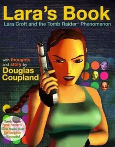 USED-Lara's Book--Lara Croft and the Tomb Raider Phenomenon by Kip Ward (Paperback)