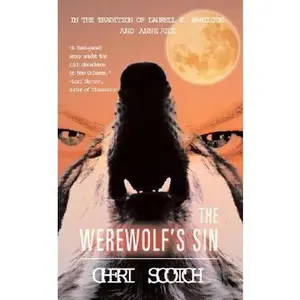 USED-The Werewolf's Sin: The Hunter's Moon Trilogy by Cheri Scotch (Paperback)