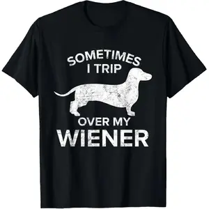 Graphic T-shirt Sometimes I Trip Over My Wiener Dog Shirt Dachshund Gift T-Shirt Summer Streetwear Casual Graphic Tee Funny Dog Meme TikTok Trendy Style Pet Lover Outfit Daily Wear Unisex