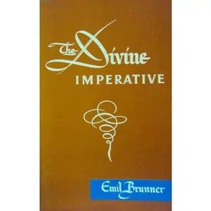 USED-The Divine Imperative by Emil Brunner (Paperback)