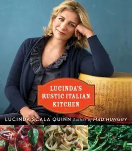 USED-Lucinda's Rustic Italian Kitchen by Quinn, Lucinda Scala (Paperback)