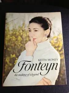 USED-Fonteyn: The Making of a Legend by Keith Money (Hardcover)