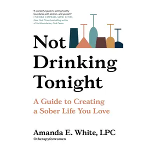Not Drinking Tonight by Amanda E. White [Hardcover Book]