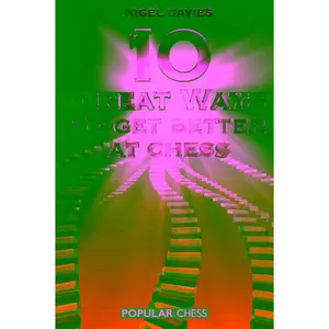 USED-10 Great Ways to Get Better at Chess by Davies, Nigel (Paperback)