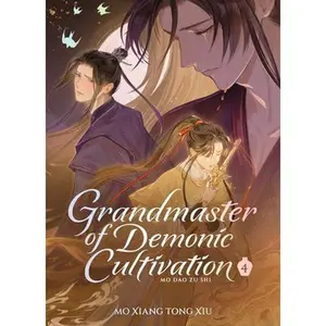 Grandmaster of Demonic Cultivation: Mo DAO Zu Shi (Deluxe Hardcover Novel) Vol. 4 -- Mo Xiang Tong Xiu, Hardcover