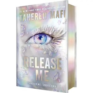 Release Me (Deluxe Limited Edition) (Shatter Me: Series Two: Volume Number 2) by Tahereh Mafi [Hardback Book]