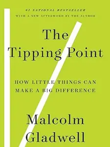 The Tipping Point: How Little Things Can Make a Big Difference