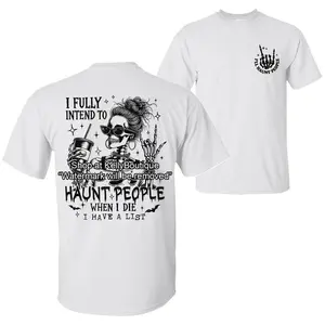 I Fully Intend To Haunt People When I Die I have List Witchy Funny Halloween Messy Bun Skeleton T-Shirt, Trendy Halloween Spooky Season Front Side Graphic Design Unisex  T-shirt for Women for Men Womenswear M