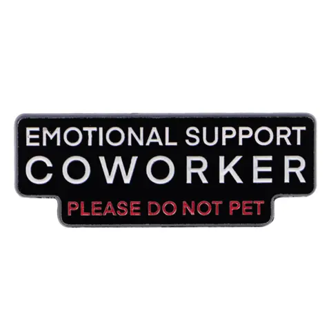 Emotional Support Coworker Lapel Pin, Funny Pins, Office Humor Badge, Decorative Badge, Workplace Self-Parody Style, Fashion Accessory for Backpack Hat Coat Decoration, Emotional Support Coworker Enamel Pin