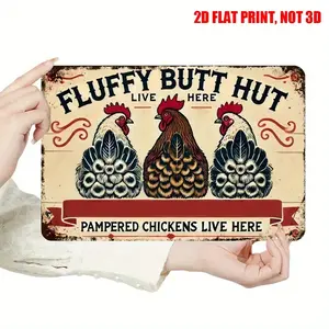 2D Flat, 12*8 Inch Humorous Chicken Coop Metal Sign - Rustic Farmhouse Wall Decor with "Fluffy Butt Hut" & "Pampered Chickens Live Here" Design, Vintage Retro Kitchen Plaque for Country Home, Indoor/Outdoor Hanging Decoration cute chick