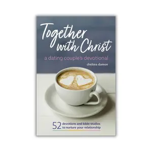 Together With Christ – Christian Dating Couples Devotional | 52 Weekly Bible Studies to Strengthen Faith & Your Relationship