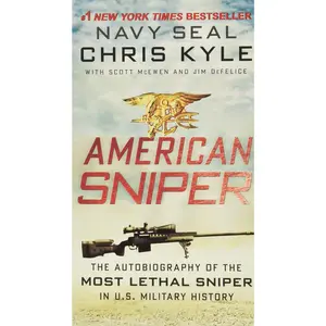 American Sniper: The Autobiography of the  Lethal Sniper in U.S. Military History -- Chris Kyle - Mass Market Paperbound