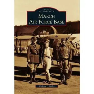 USED-March Air Force Base by Butler, Bill (Paperback)