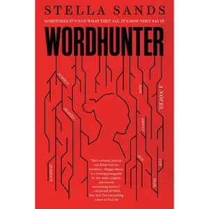 Wordhunter: A Novel by Stella Sands [Paperback Book]