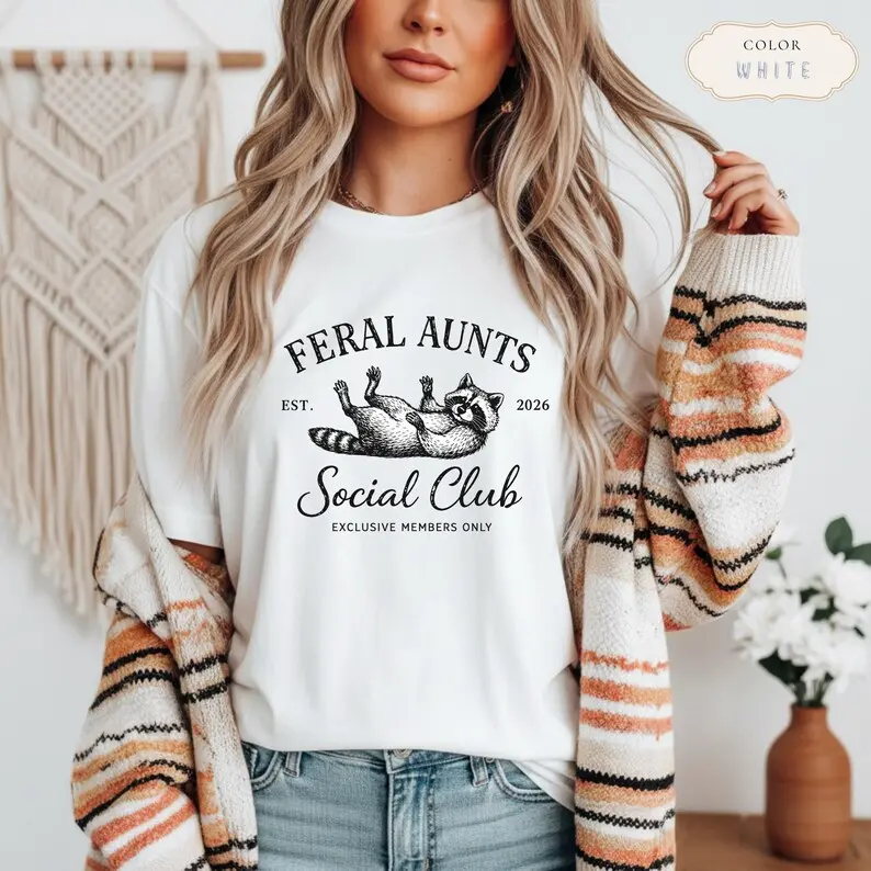 Feral Aunts Social Club Raccoon Comfort Colors Tee - Vintage 2026 Trash Panda Auntie Shirt