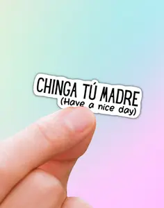 Chinga Tu Madre Vinyl Sticker, Funny Mexican Sticker, Mexican Quotes Stickers, Laptop Decals, Water Bottle Stickers