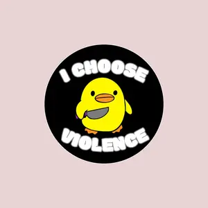 I Choose Violence Sticker Cute Duck Meme, Funny Sarcastic Dark Humor Vinyl Decal