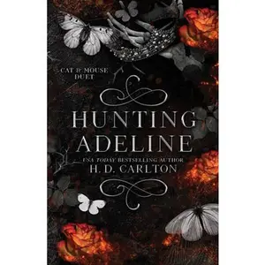 Hunting Adeline -- H. D. Carlton - Paperback
