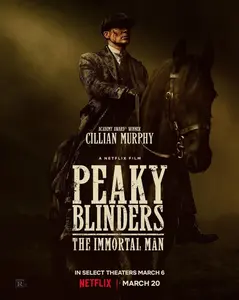 Peaky Blinders- The Immortal Man 2026 Movie Poster