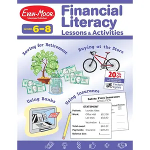 Evan-Moor Financial Literacy Lessons and Activities, Grade 6-8, Homeschool and Classroom Resource Workbook, Learn about Money, Earning, Paying, Buying, Saving, Budgeting, Insurance, Banks, Retirement Paperback – December 30, 2022
