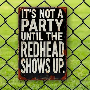 Vintage Metal Sign, Party Until The Redhead Shows Up Sign, Wall Decor for Home, Bar, Garage Or Yard, Perfect Gift, Birthday and Holiday Decoration black wall art print