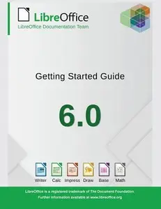 USED-Getting Started with LibreOffice 6.0 by Libreoffice Documentation Team (Paperback)