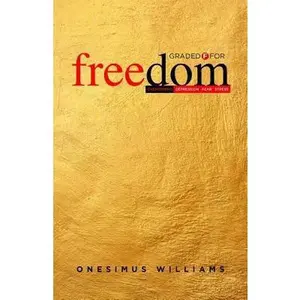USED-Graded F for Freedom: Overcoming Depression, Fear and Stress by Williams, Onesimus (Paperback)