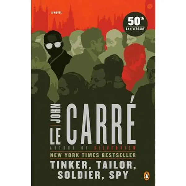 Tinker, Tailor, Soldier, Spy: A George Smiley Novel -- John Le Carré - Paperback