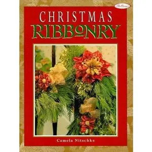 USED-Christmas Ribbonry by Camela Nitschke (Paperback)