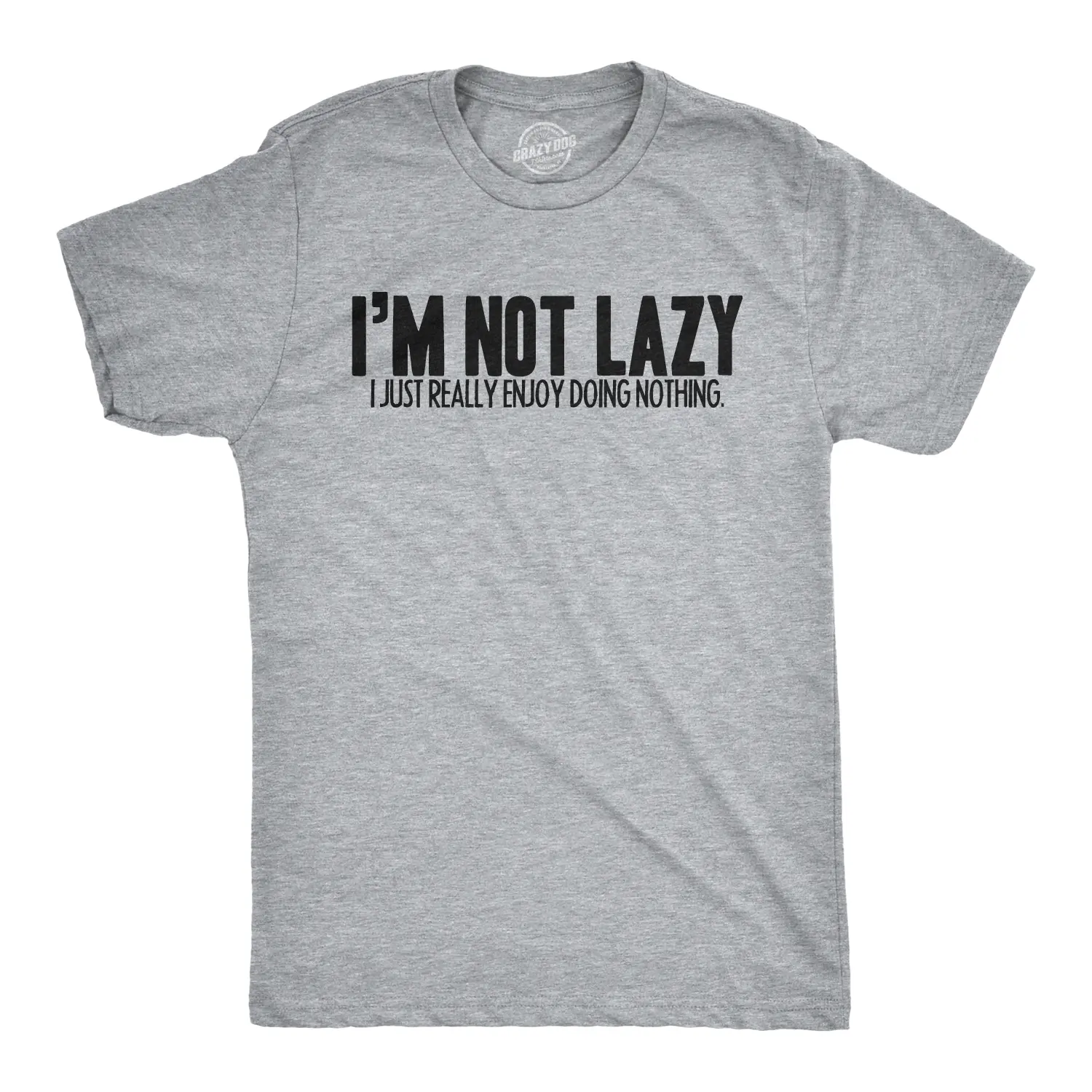 Mens Im Not Lazy I Like Doing Nothing T Shirt Funny Laziness Weekend Tee Mens Funny T Shirts Cool Vintage Fashion T-Shirt Gift Classic Menswear Novelty Tees for Guys Light Grey
