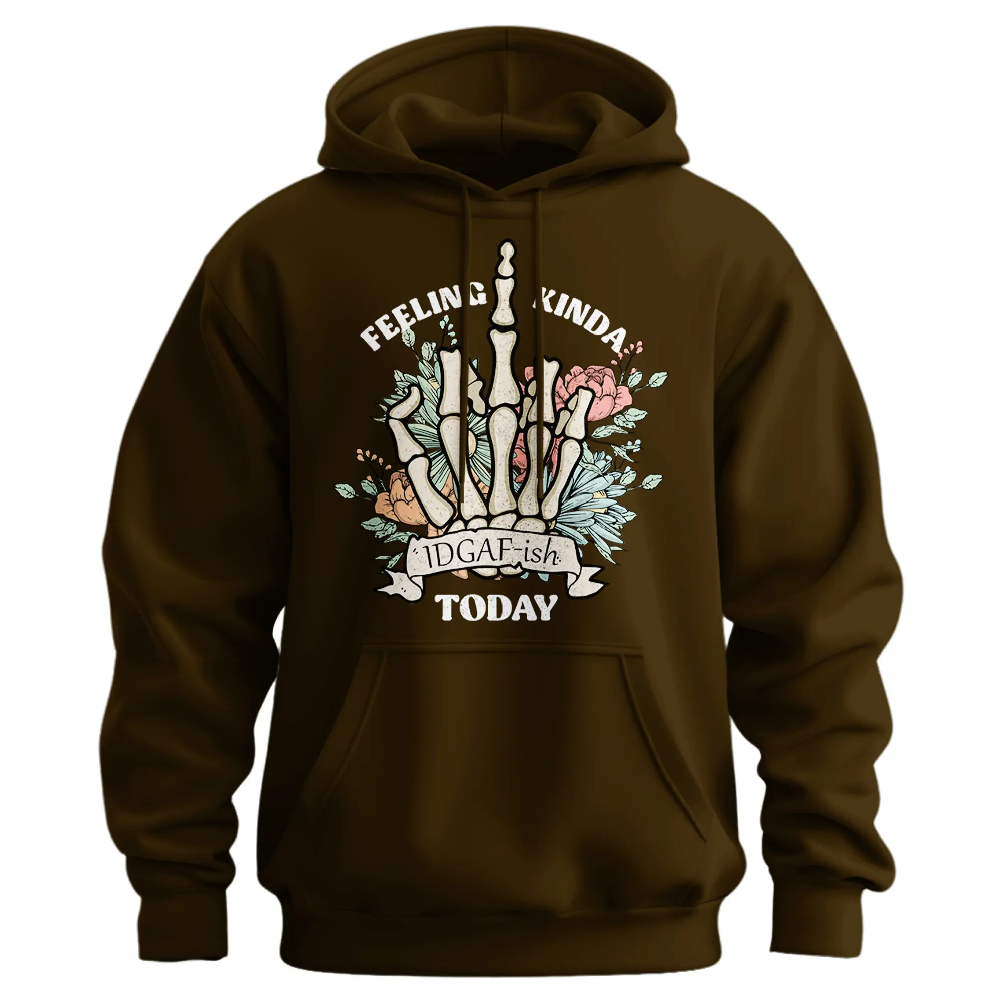 Feeling Kinda IDGAF-ish Today Hoodie