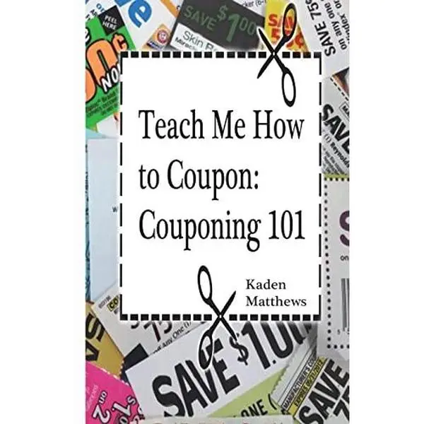 USED-Teach Me How to Coupon: Couponing 101 by Matthews, Kaden (Paperback)
