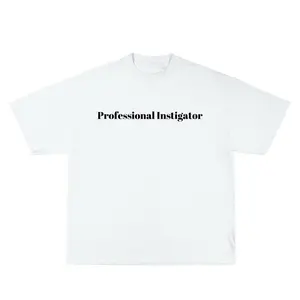 “Professional Instigator t shirt unisex.