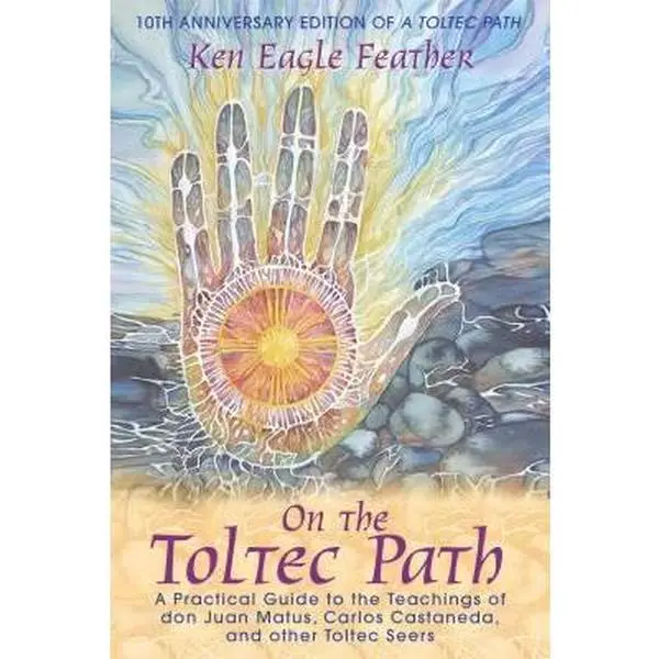 USED Book - On the Toltec Path: A Practical Guide to the Teachings of Don Juan Matus, Carlos Castaneda, and Other Toltec Seers by Eagle Feather, Ken (Paperback) - english