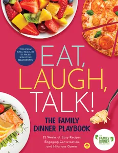 USED-Eat, Laugh, Talk: The Family Dinner Playbook by The Family Dinner Project (Hardcover)