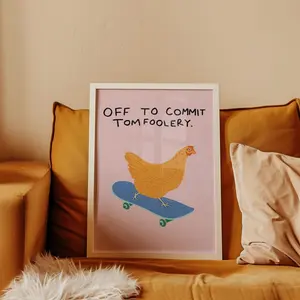 [No Frame] Off to commit tomfoolery, Fun Chicken Art, Gallery Wall art