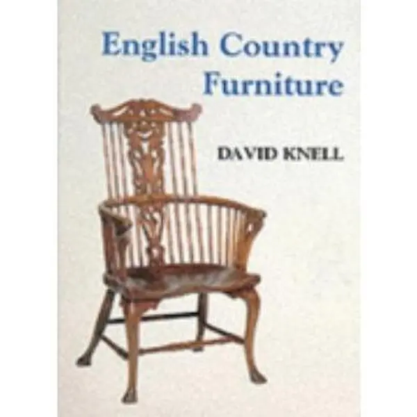USED Book - English Country Furniture by David Knell (Paperback) - english