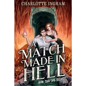 USED-A Match Made in Hell by Ingham, Charlotte (Paperback)