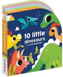 10 Little Dinosaurs: A Counting Book -- Five Mile, Board Book