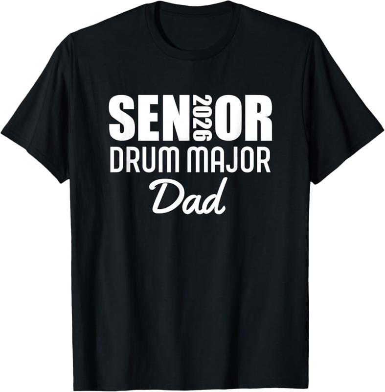 2026 Senior Drum Major Dad 2026 Marching Band T-Shirt