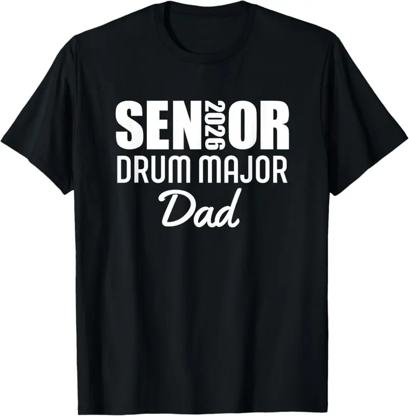 2026 Senior Drum Major Dad 2026 Marching Band T-Shirt