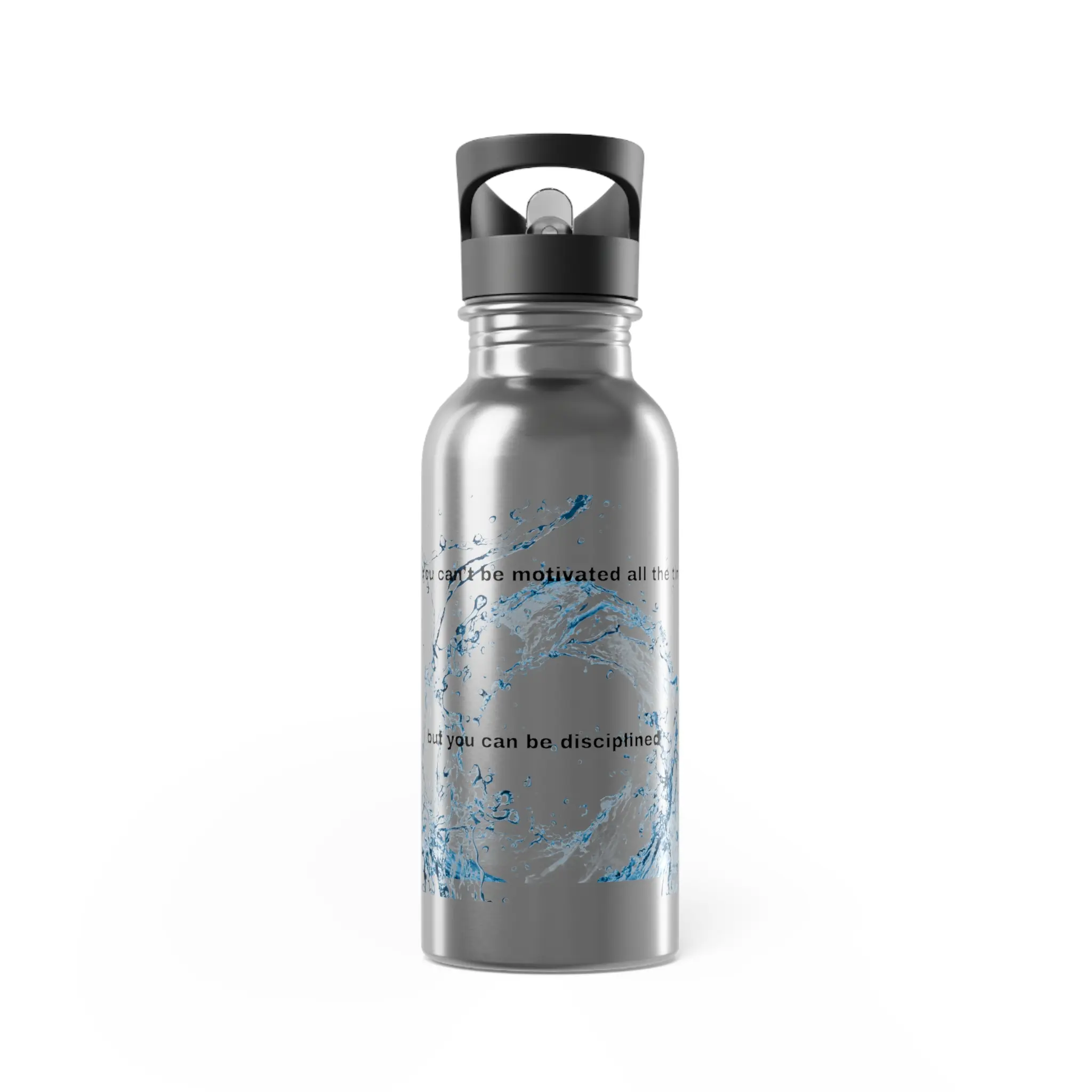 You can't be motivated all the time, but you can be disciplined Copper Vacuum Insulated Bottle, 22oz